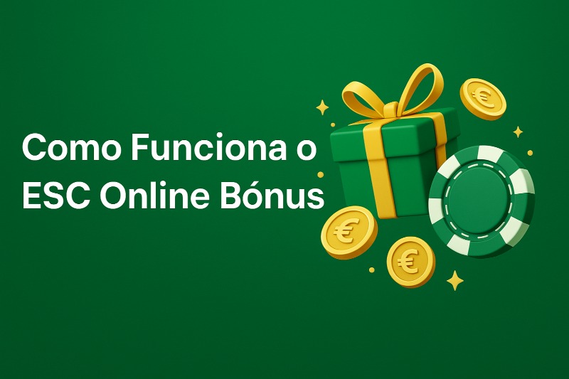 ESC Online Bónus oferece vantagens claras, legais e fáceis de usar.